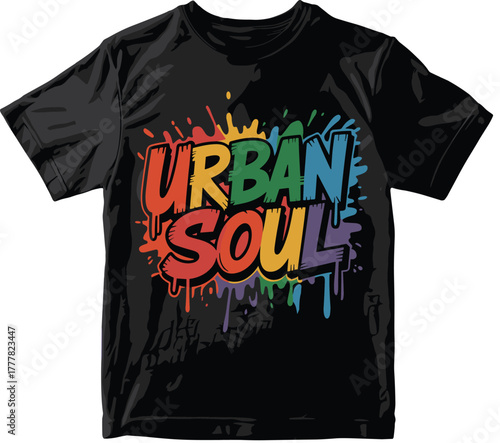Urban Soul T-Shirt Graphic Vector: Colorful Paint Splatter, Streetwear Typography Design