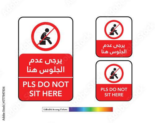 Editable bilingual “Do Not Sit Here” warning sign board in English and Arabic. Ideal for public areas, transport, offices, and waiting rooms. Clean vector EPS format with customizable colors and layou