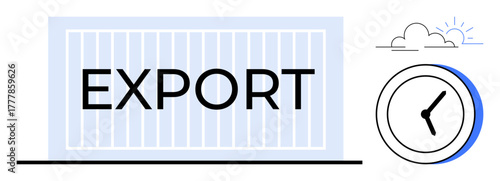 Shipping container labeled EXPORT with a clock and cloud, emphasizing timely delivery, global trade, efficiency, logistics, time management, international business. Ideal for trade, supply chain