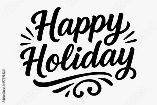Elegant hand-drawn Happy Holiday text design for festive greetings, suitable for cards, banners, and diverse seasonal promotions