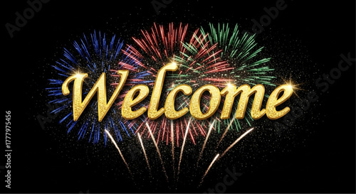 Welcome message sparkles with festive fireworks against a black background. Expressing a warm greeting and invitation to celebration or event. vector illustration