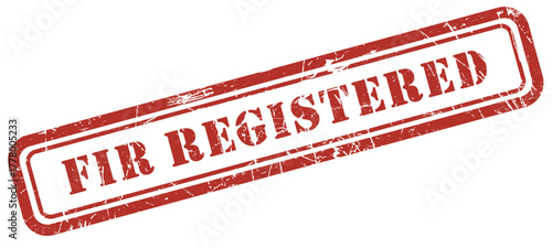 FIR Registered Red Ink Stamp on White Background | Official Document, Legal Compliance and Regulatory Approval | fir registered red stamp official legal document seal design | FIR Lodged