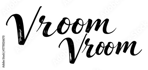 Handwritten inscription “Vroom Vroom” in expressive black ink calligraphy, isolated on transparent background
