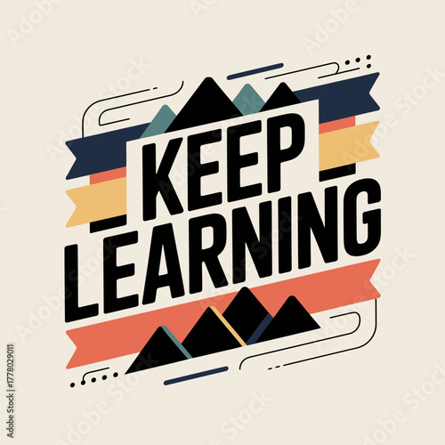 Motivational phrase keep learning displayed in bold black letters on a colorful abstract background with geometric shapes and lines symbolizing education and growth