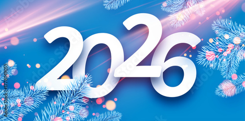 Bright blue New Year 2026 greeting with white numbers, glowing lights, and frosty pine branches. Vector illustration.