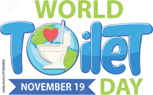 Celebrate World Toilet Day November 19th with sanitation awareness, a crucial cause for global health and access to clean water for all humanity