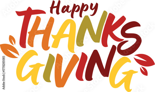 Celebrate autumn's bounty with vibrant "Happy Thanksgiving" lettering, perfect for festive designs and holiday cheer.