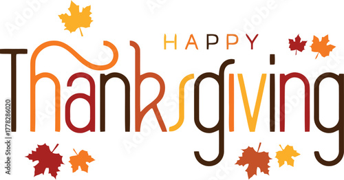 Celebrate warmth and gratitude with this vibrant Happy Thanksgiving graphic featuring autumn leaves and bold typography