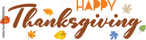 Celebrate Thanksgiving with vibrant fall foliage and festive typography, perfect for creating warm and inviting holiday greetings and seasonal promotions