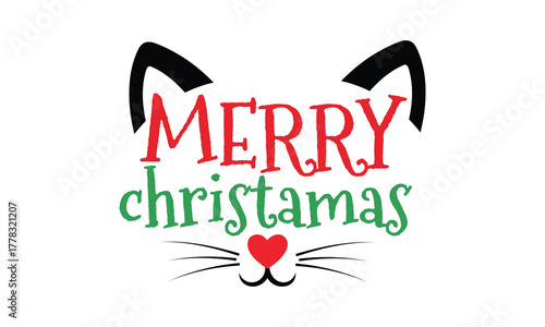 Whimsical Christmas cat vector graphic with festive holiday text. An adorable feline face design with whiskers for seasonal greetings and pet lovers