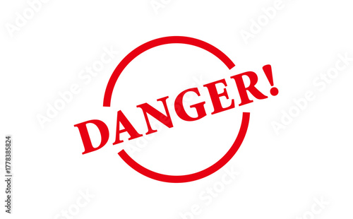 DANGER! - Red Rubber Stamp with text DANGER!
