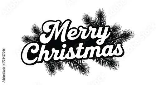 Merry christmas text design with pine branches in black and white vintage style
