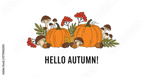 A colorful illustration of autumn harvest elements including pumpkins, mushrooms, rowan berries, and acorns, with the greeting 'Hello Autumn!'.