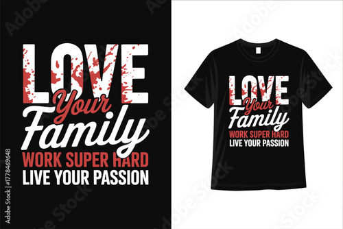 Stylish “Love My Family”T-shirt design featuring elegant lettering and heart elements