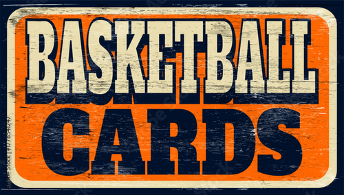Aged retro basketball cards sign on wood