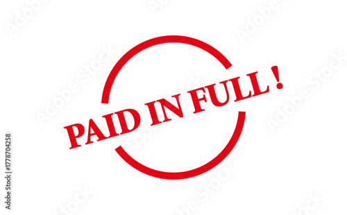 PAID IN FULL ! - Red Rubber Stamp With text PAID IN FULL !
