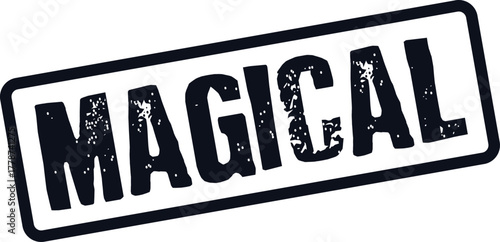Enchanting grunge style graphic displaying the word MAGICAL with a textured border