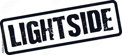 LIGHTSIDE word in a grunge stamp style symbolizes positive outlook and optimism for endeavors