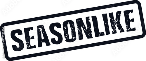 Seasonlike Rubber Stamp Effect Text for Imitation or Resemblance of Seasons