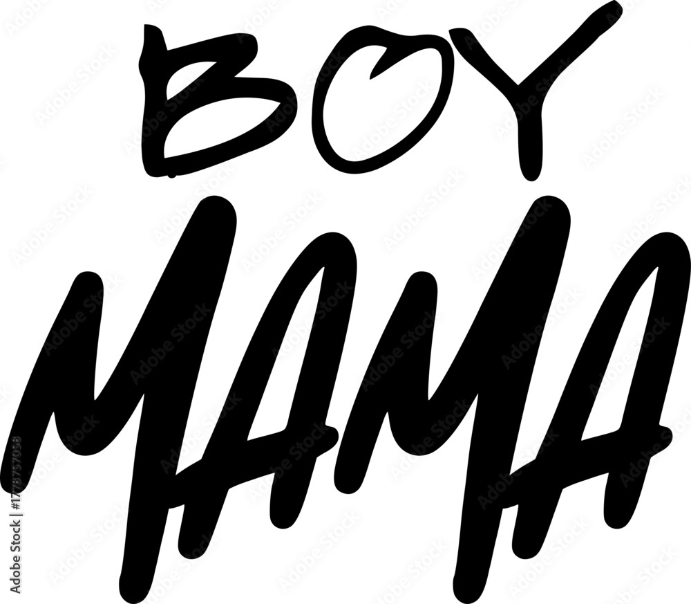 Fototapeta premium Boy mama text in bold hand-drawn style on white. Proud mom of sons quote design perfect for Mother's Day gifts and boy mom merchandise.