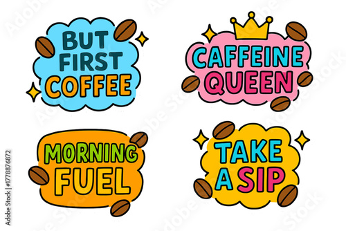 Coffee quotes flat icon set. featuring motivational phrases: but first coffee, caffeine queen, morning fuel, take a sip