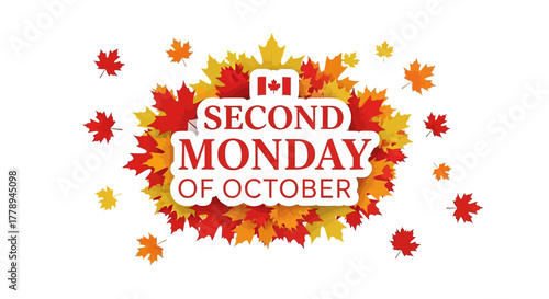 Canadian Thanksgiving Day on the Second Monday of October.