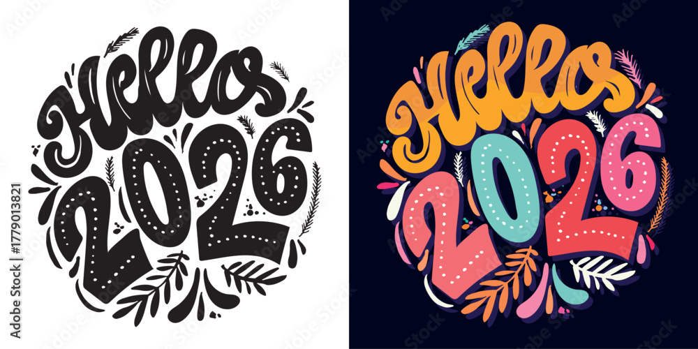 Obraz premium Hello 2026 - hand drawn doodle lettering quote. Lettering for t-shirt design, mug print, bag print, clothes fashion. 100% hand drawn vector image.