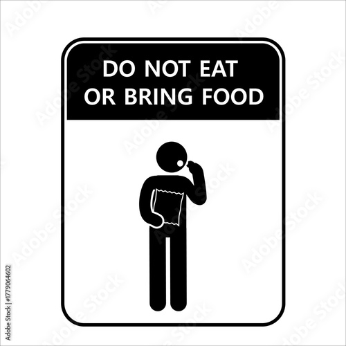 Warning sign showing no eating food allowed.