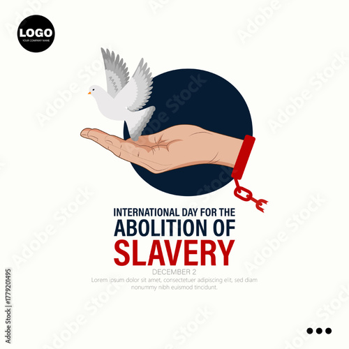 International Day for the Abolition of Slavery, observed on December 2nd.