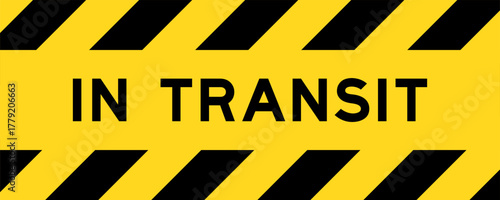 Yellow and black color with line striped label banner with word in transit