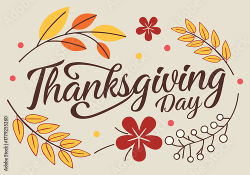 thanksgiving day design with cursive text and autumn floral decorations