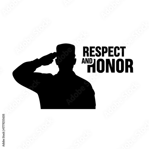 Soldier salutes with "Respect and Honor" lettering in waist-high black silhouette, isolated