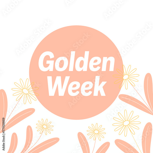 A bright and playful design for Golden Week featuring floral elements and a warm color palette. This graphic invites celebration and joy during one of the year's most anticipated holidays.