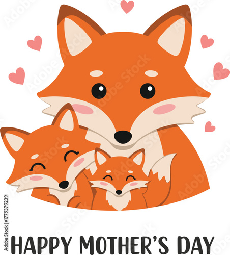Happy Mother’s Day fox family illustration, cute animal love, baby foxes with mother, wildlife parenting, adorable cartoon design, celebration vector