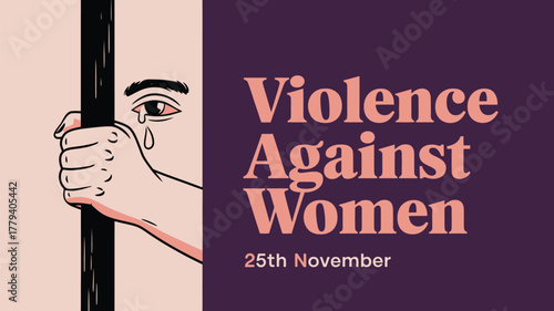 Illustration of a womans eye and hand behind bars, symbolizing violence against women, with text violence against women 25th november