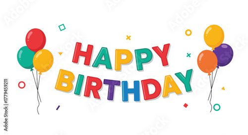 Happy birthday banner with colorful balloons and confetti against a white background.