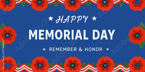 Happy memorial day remember and honor with red poppies and american flag ribbons