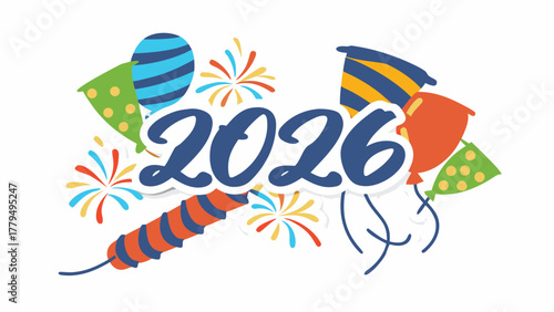 Happy new year 2026 celebration with colorful balloons fireworks and party poppers