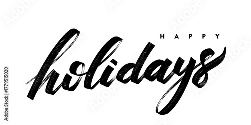 Happy Holidays modern vector brush calligraphy lettering. Handwritten festive phrase for Christmas and New Year greeting cards, winter posters, invitations and seasonal holiday design decoration.