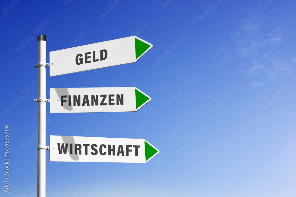 Fototapeta premium Geld, Finanzen und Wirtschaft, Wegweiser