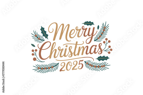 Merry Christmas 2025 greeting with festive branches and berries.