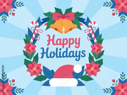 A festive wreath with bells and a Santa hat proclaims Happy Holidays.