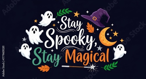 Stay spooky, stay magical: Halloween illustration with ghost, hat, moon, and magic wand.