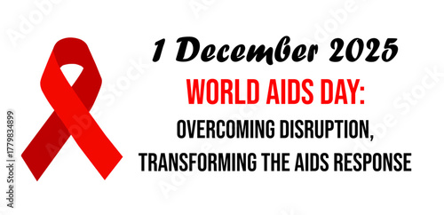 Banner for World AIDS Day 2025 with the date and theme: "Overcoming disruption, transforming the aids response"