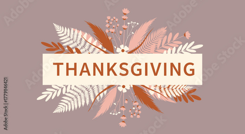 Boho Chic Thanksgiving Banner with Floral and Pampas Grass Elements