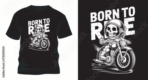 Born To Ride Skull Astronaut on Motorcycle T-Shirt Design Vector Illustration Skeleton Rider Apparel Graphic Urban Automotive Style