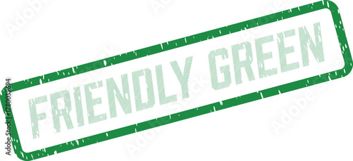 Friendly Green Text Ecology and Positive Message Mark with Distressed Rubber Stamp Rectangle Shape