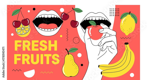 Vibrant graphic illustration promoting fresh fruits with stylized mouths, a hand holding an apple, and various fruits like cherries, lemons, pears, and bananas.