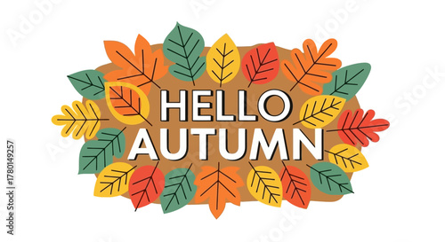 Autumn Leaves Illustration with Hello Autumn Text for Fall Season