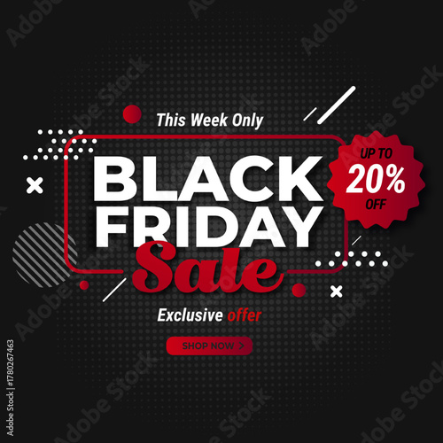 Black Friday Sale Banner with 20% Discount. This Week Only. Exclusive Offer. Shop Now. up to 20% off. Vector.